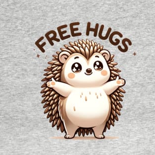 Cuddly Hedgehog: Free Hugs and Smiles for All! T-Shirt